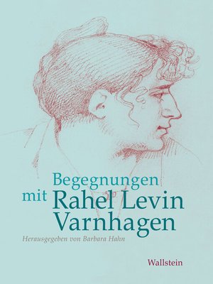 cover image of Begegnungen mit Rahel Levin Varnhagen